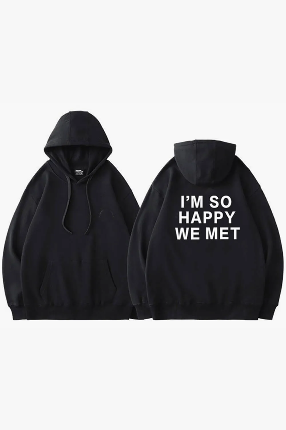 I'm So Happy We Met Hoodie Couple Aesthetic